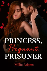 Princess, Pregnant, Prisoner