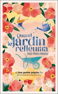 Quand le jardin refleurira