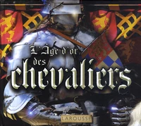 L'Age d'or des chevaliers