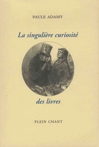 La singulière curiosité des livres