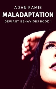  Adan Ramie - Maladaptation - Deviant Behaviors, #1.