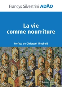 La vie comme nourriture