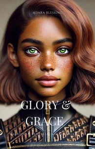 Glory &amp; Grace