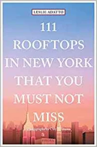 111 Rooftops in New York That You Must Not Miss
