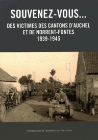 Souvenez-vous... des victimes des cantons dAuchel et de Norrent-Fontes (1939-1945).pdf