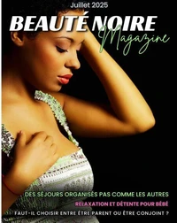 Beauté Noire Magazine - Juillet 2025