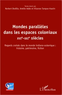 Mondes parallèles dans les espaces coloniaux
