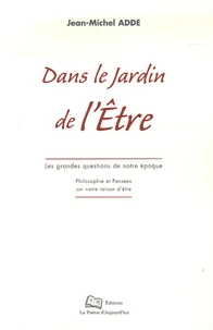 Dans le jardin de l'Etre