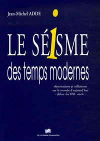 Le séisme des temps modernes