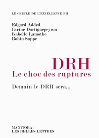 DRH, le choc des ruptures
