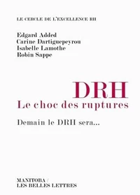 DRH, le choc des ruptures