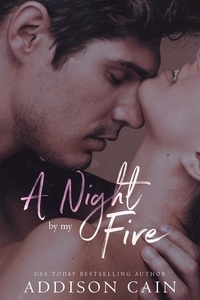  Addison Cain - A Night by my Fire.