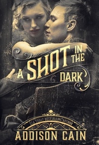  Addison Cain - A Shot in the Dark - A Trick of the Light, #2.