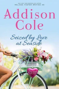 Seized by Love at Seaside (Sweet with Heat: Seaside Summers)