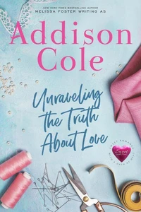 Unraveling the Truth About Love (Sweet with Heat: Weston Bradens)