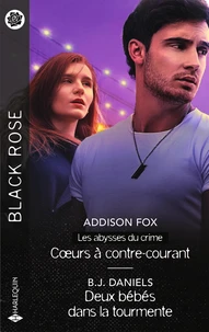 Coeurs à contre-courant - Deux bébés dans la tourmente