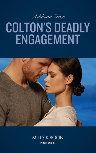 Addison Fox - Colton's Deadly Engagement.