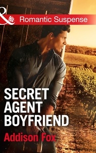 Addison Fox - Secret Agent Boyfriend.