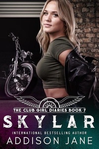 Téléchargement ebook kostenlos deutsch Skylar - The Club Girl Diaries, #7