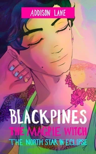 Blackpines: The Magpie Witch: The North Star in Eclipse