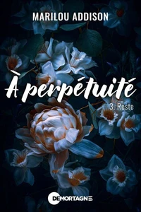 À perpétuité Tome 3