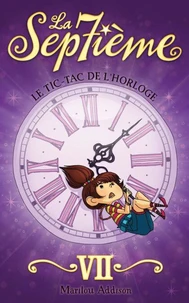 La septième tome 7 - Le tic-tac de l'horloge