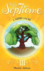 La septieme v 03 l'arbre sacre