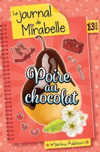 Le journal de dylane v 13 3/4 poire au chocolat
