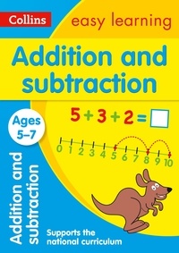 Addition and Subtraction Ages 5-7 - Prepare for school with easy home learning.