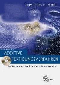 Additive Fertigungsverfahren