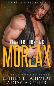  Addy Archer et  Esther E. Schmidt - Leander Burns MC: Morlax.