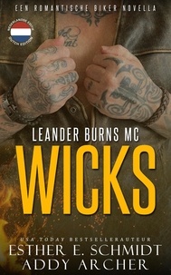  Addy Archer et  Esther E. Schmidt - Leander Burns MC: Wicks.