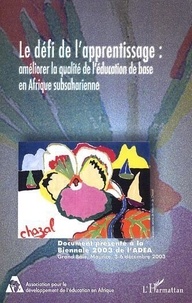  Adéa - Le défi de l'apprentissage. - Améliorer la qualité de l'éducation de base en Afrique subsaharienne.