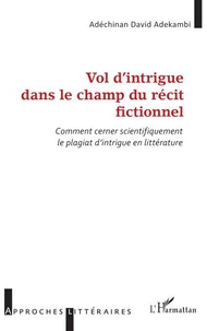 Vol d’intrigue dans le champ du récit fictionnel