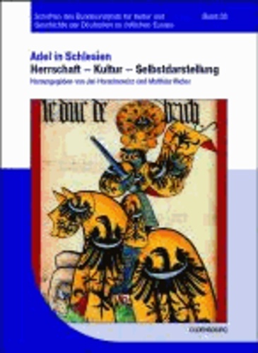 Adel in Schlesien 01 - Herrschaft - Kultur - Selbstdarstellung.