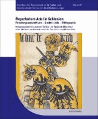 Adel in Schlesien 02 - Repertorium : Forschungsperspektiven - Quellenkunde - Bibliographie.