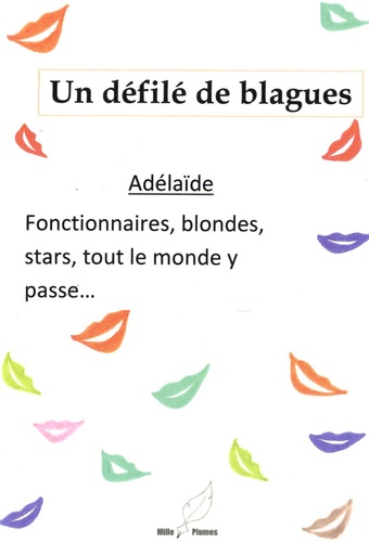  Adelaïde - Un défilé de blagues - Fonctionnaires, blondes, stars, tout le monde y passe....