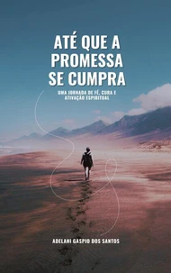 Até que a promessa se cumpra