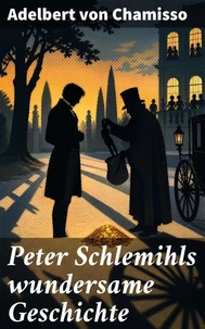 Peter Schlemihls wundersame Geschichte