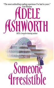 Adele Ashworth - Someone Irresistible.