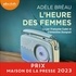 Adèle Bréau et Françoise Cadol - L'Heure des femmes.