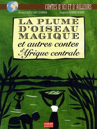 La plume doiseau magique et autres contes dAfrique centrale.pdf