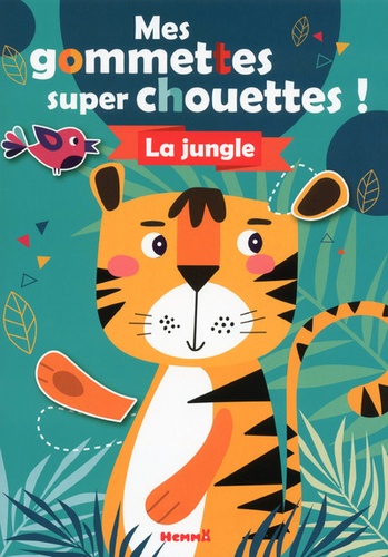 Adèle Constant - Mes gommettes super chouettes ! - La jungle.