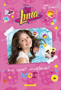 Adèle Constant - Soy Luna - Mon carnet complètement moi.