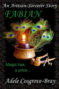 Fabian:  An Artisan-Sorcerer Story