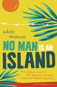 Adele Dumont - No Man is an Island.