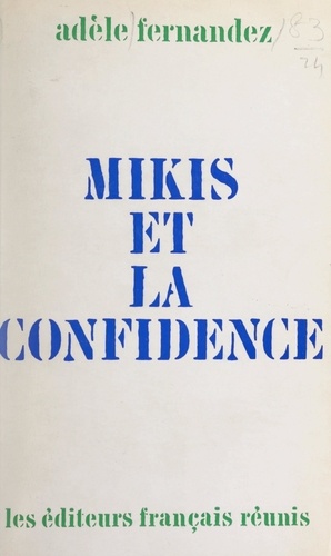 Mikis et la confidence