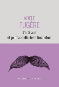 J'ai 8 ans et je m'appelle Jean Rochefort