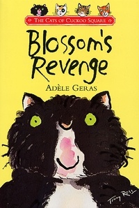 Adèle Geras - Blossom's Revenge.