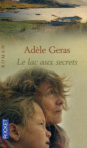 Adèle Geras - Le lac aux secrets.